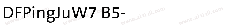 DFPingJuW7 B5字体转换